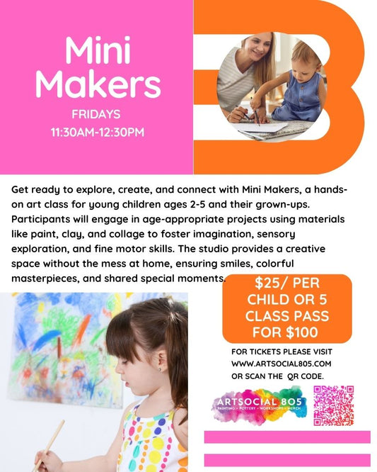 Mini Makers & Artventures Homeschool @ ArtSocial 805