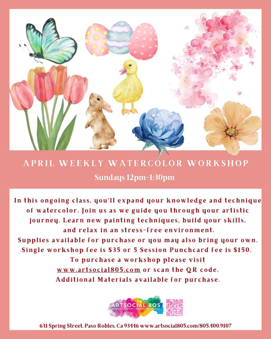 Weekly Watercolor Workshop at ArtSocial 805 April 2025