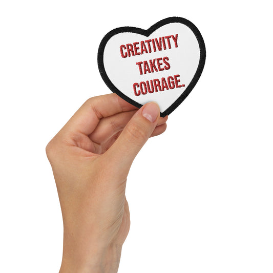 Creativity Takes Courage - embroidered patch